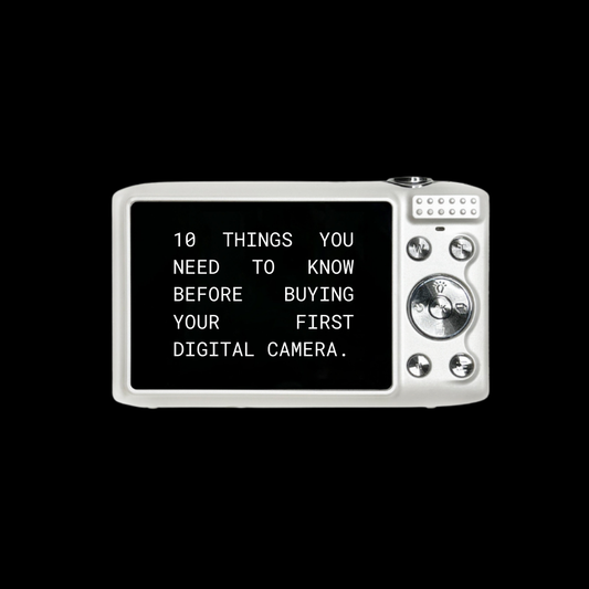 10 Things You Need to Know Before Buying Your First Digital Camera
